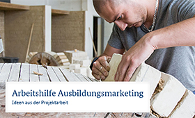 Ausschnitt aus der Titelseite der Arbeitshilfe Ausbildungsmarketing