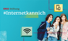 Drei Jugendliche machen ein Selfie mit dem Smartphone, daneben das Logo der ERGO Stiftung und der Schriftzug "#internet kann ich"